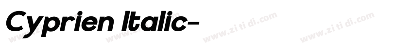 Cyprien Italic字体转换 Cyprien Italic字体转换